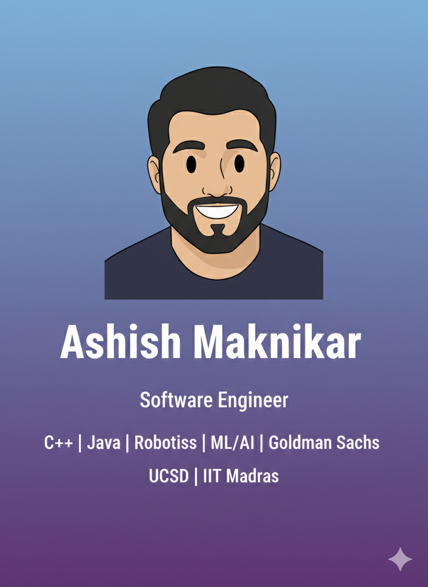 Ashish Maknikar | Software Engineer - C++ Robotics AI | Goldman Sachs ...
